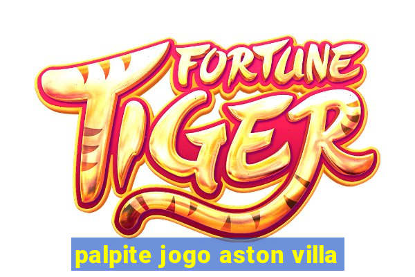 palpite jogo aston villa